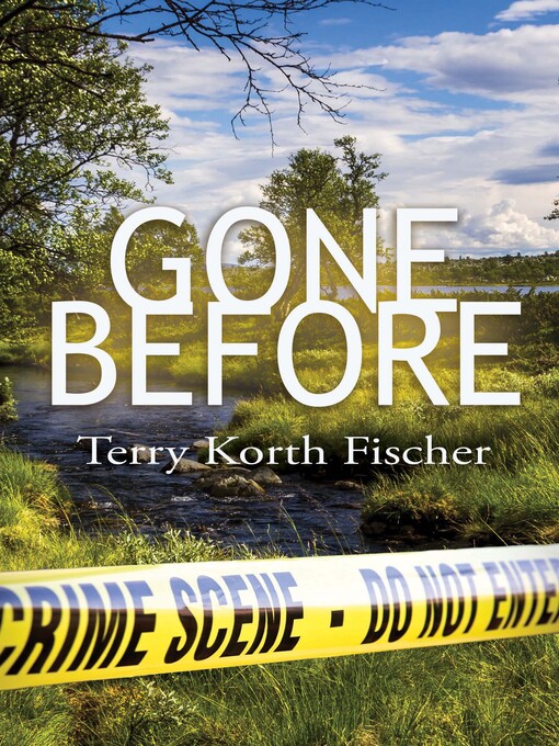 Title details for Gone Before by Terry Korth Fischer - Available